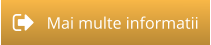 Mai multe informatii